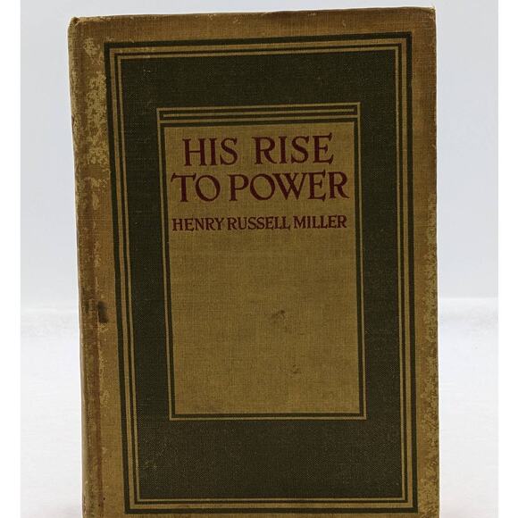 The Rise To Power By Henry Russell Miller Antiquarian Book 1911 - Picture 2 of 16